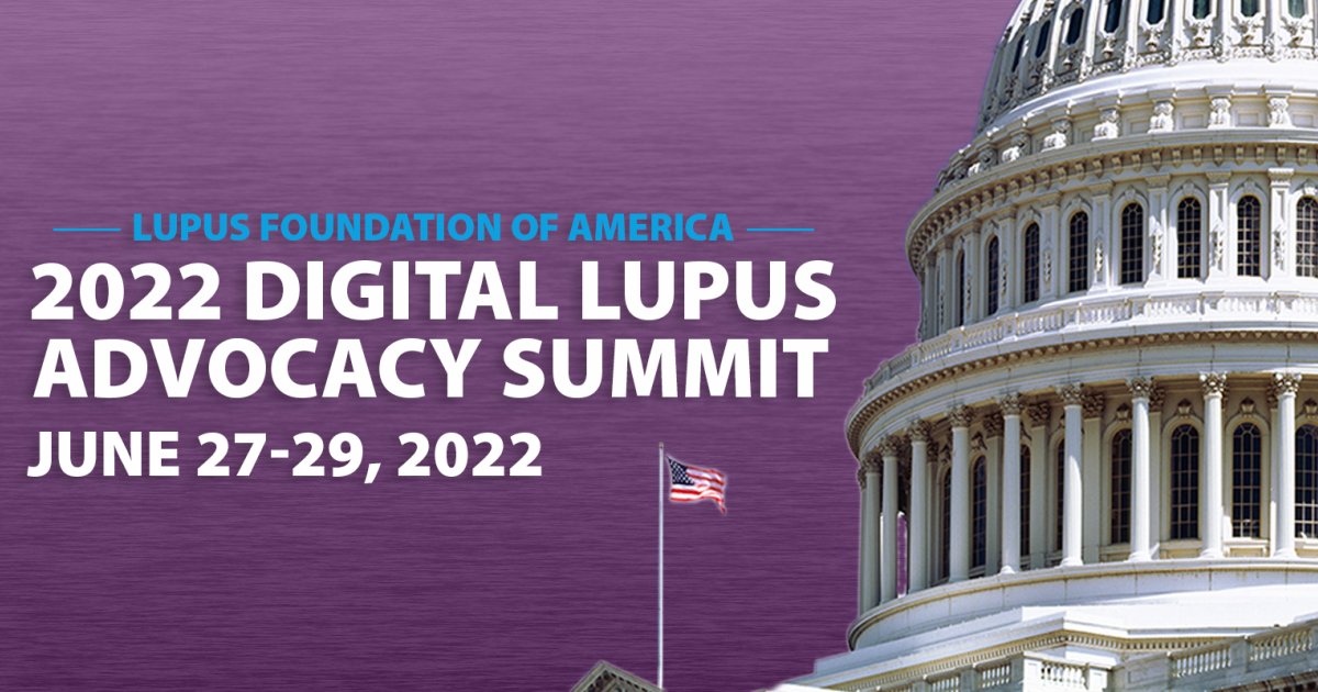 Update on the 2022 National Lupus Advocacy Summit Lupus Foundation of